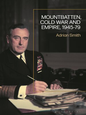 cover image of Mountbatten, Cold War and Empire, 1945-79